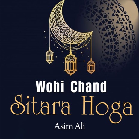 Wohi Chand Sitara Hoga | Boomplay Music