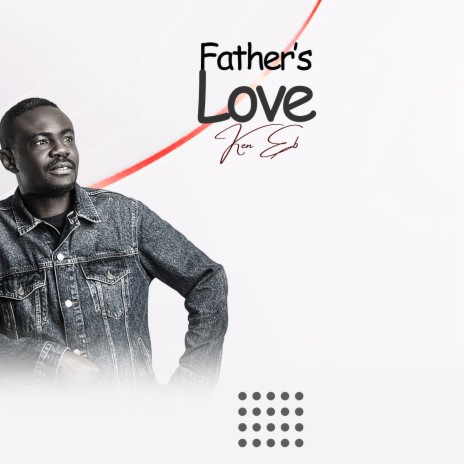 Father's Love | Boomplay Music