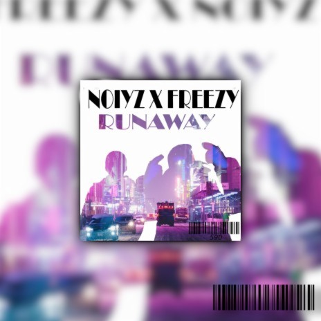 Runaway ft. NoiyZ | Boomplay Music