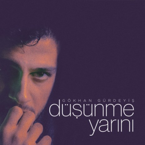 Düşünme Yarını | Boomplay Music