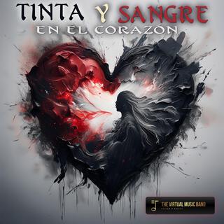 Tinta y Sangre en el Corazón