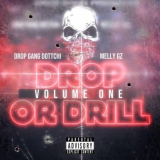 Drop or Drill