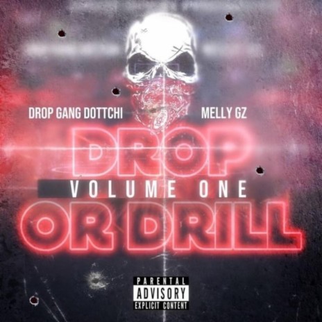 Drop or Drill ft. Dropgang Dottchi