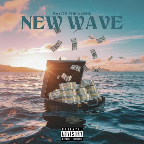 New Wave ft. GTB SHXWN & GTB K3 | Boomplay Music