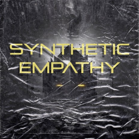 Synthetic Empathy | Boomplay Music
