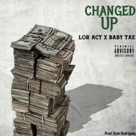 Changed Up (feat. Baby Tae) | Boomplay Music