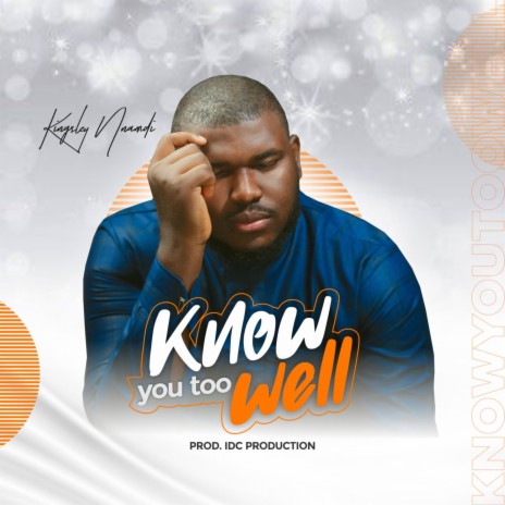 Know You Too Well | Boomplay Music