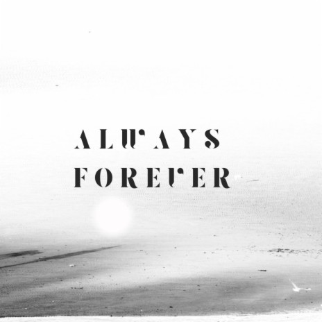 always forever | Boomplay Music