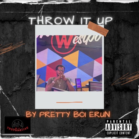 Throw It Up | Boomplay Music