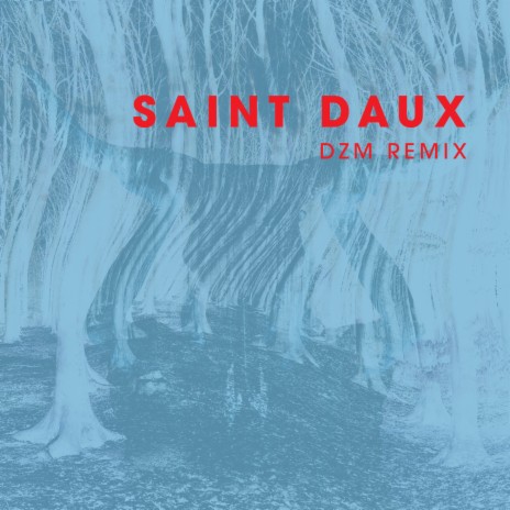 Saint daux (DZM Remix) | Boomplay Music