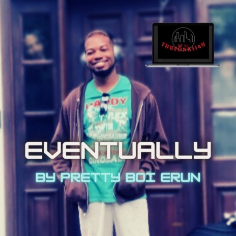 Eventually | Boomplay Music