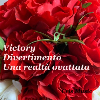 Victory, divertimento, una realtà ovattata