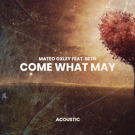 Come What May (Acoustic) | Boomplay Music