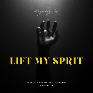 Lift My Spirit