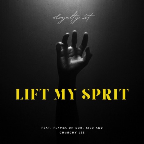 Lift My Spirit ft. Flames Ohgod, Pistol Click Kilo & Churchy Lee | Boomplay Music
