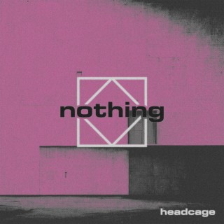 nothing lyrics | Boomplay Music