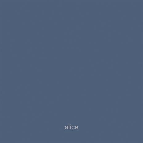 Alice | Boomplay Music