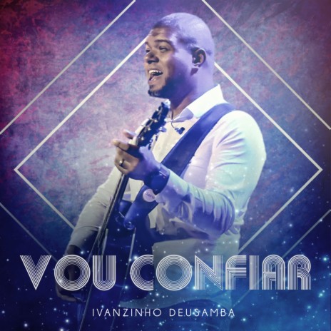 Vou Confiar | Boomplay Music