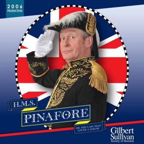 H.M.S. Pinafore, Act I: We Sail the Ocean Blue | Boomplay Music