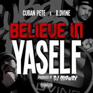 Believe In Yaself (feat. B. Dvine)