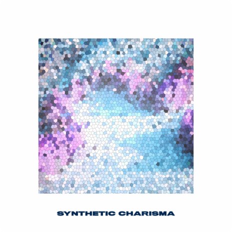 synthetic charisma | Boomplay Music