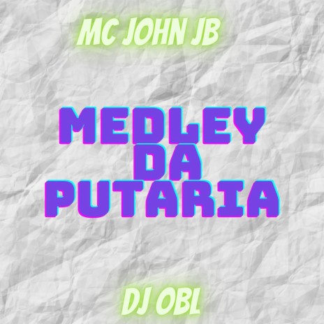 MEDLEY DA PUTARI4 ft. DJ OBL | Boomplay Music