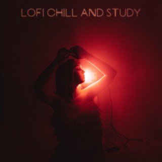 Lofi Chill and Study