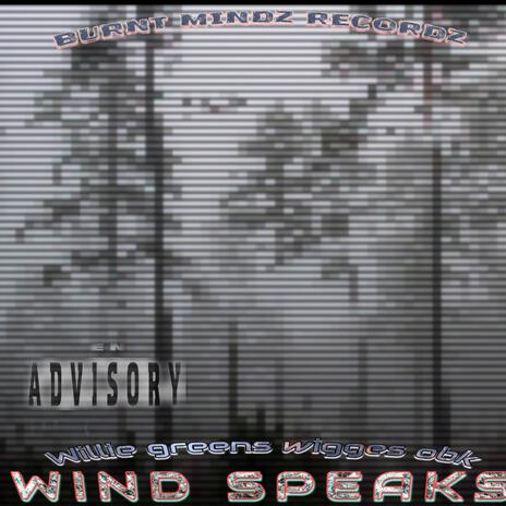 Tha wind speaks ft. Wigges obk | Boomplay Music