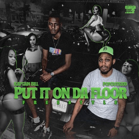 Put It On Da Floor Freestyle ft. PopOutKidd | Boomplay Music