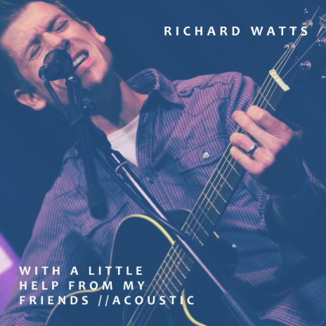 With a Little Help From My Friends (Acoustic) | Boomplay Music