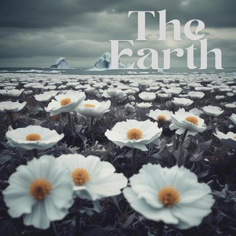 The Earth | Boomplay Music