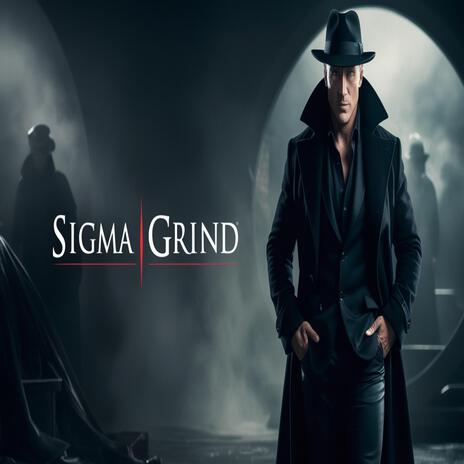 Sigma Grind | Boomplay Music