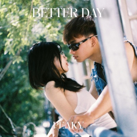 BETTER DAY | Boomplay Music