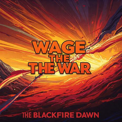 Wage The War | Boomplay Music