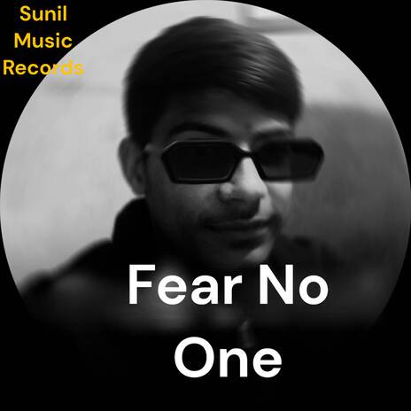 Fear No One | Boomplay Music