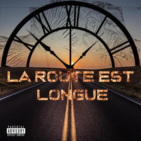 La Route Est Longue | Boomplay Music