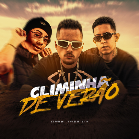 Climinha de Verão ft. DJ F7 & MC FURI SP | Boomplay Music