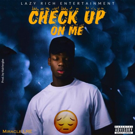 Check up on me | Boomplay Music