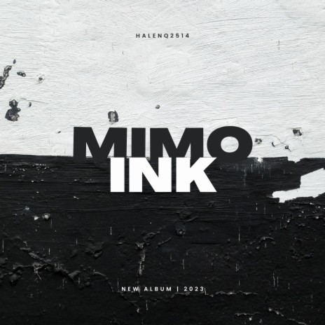 Mimo Ink | Boomplay Music