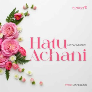 Hatuachani lyrics | Boomplay Music