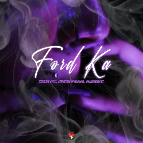 Ford Ka ft. kobi | Boomplay Music