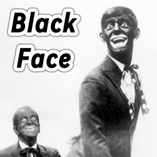 Blackface lyrics | Boomplay Music