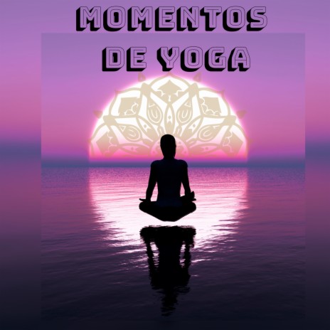 Sonidos Del Yoga ft. Meditaciónessa & Entrenamiento Autògeno y Meditación Specialistas
