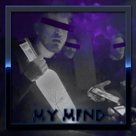 My Mind | Boomplay Music