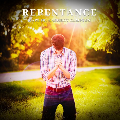 Repentance ft. Ca$hboy Campton | Boomplay Music