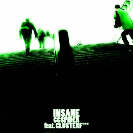 INSANE ft. CLUSTERF*** | Boomplay Music