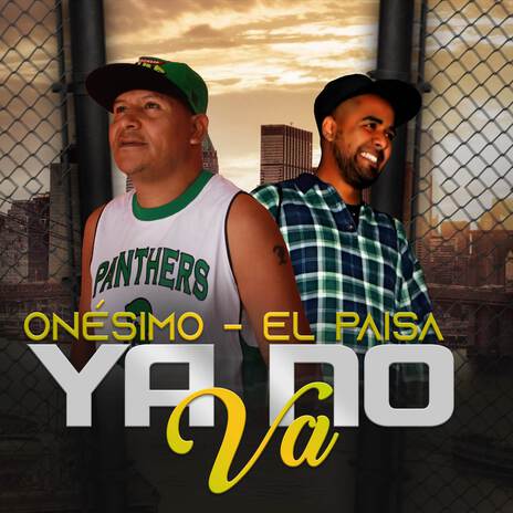 Ya no va ft. EL PAISA | Boomplay Music