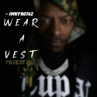 Wear A Vest Freestyle