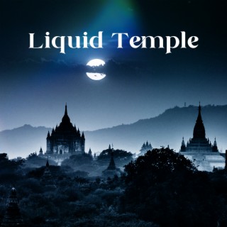 Liquid Temple: Calmy Tibetan Music with Healing Bells for Deep Relaxation, and Meditation, Reset Your Mind in Himalayan Mountains, Remove Negativity While Sleeping
