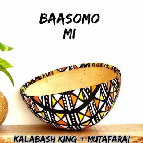 Baasomo Mi ft. Mutafarai | Boomplay Music